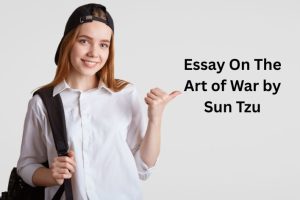 Essay On The Art of War by Sun Tzu