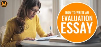 How to Write an Evaluation Essay (With Examples, Topics & Tips)