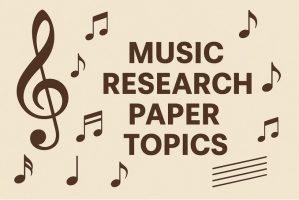 Music research paper topics