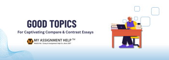 150+ Compare and Contrast Essay Topics for 2026