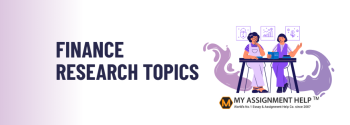 Finance research topics for thesis, dissertation, and academic projects